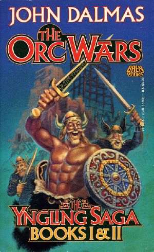 [Yngling #1-2 omnibus 01] • The Orc Wars · the Yngling Saga, Books I & II